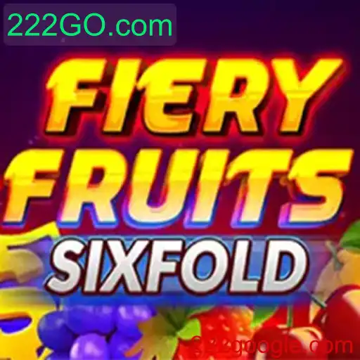 Descubra FieryFruitsSixFold: A Nova Sensação do 222GO.com